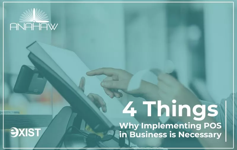 4 Reasons Why Implementing POS in Business is Necessary 2 4 Things Why Implementing POS in Business is Necessary