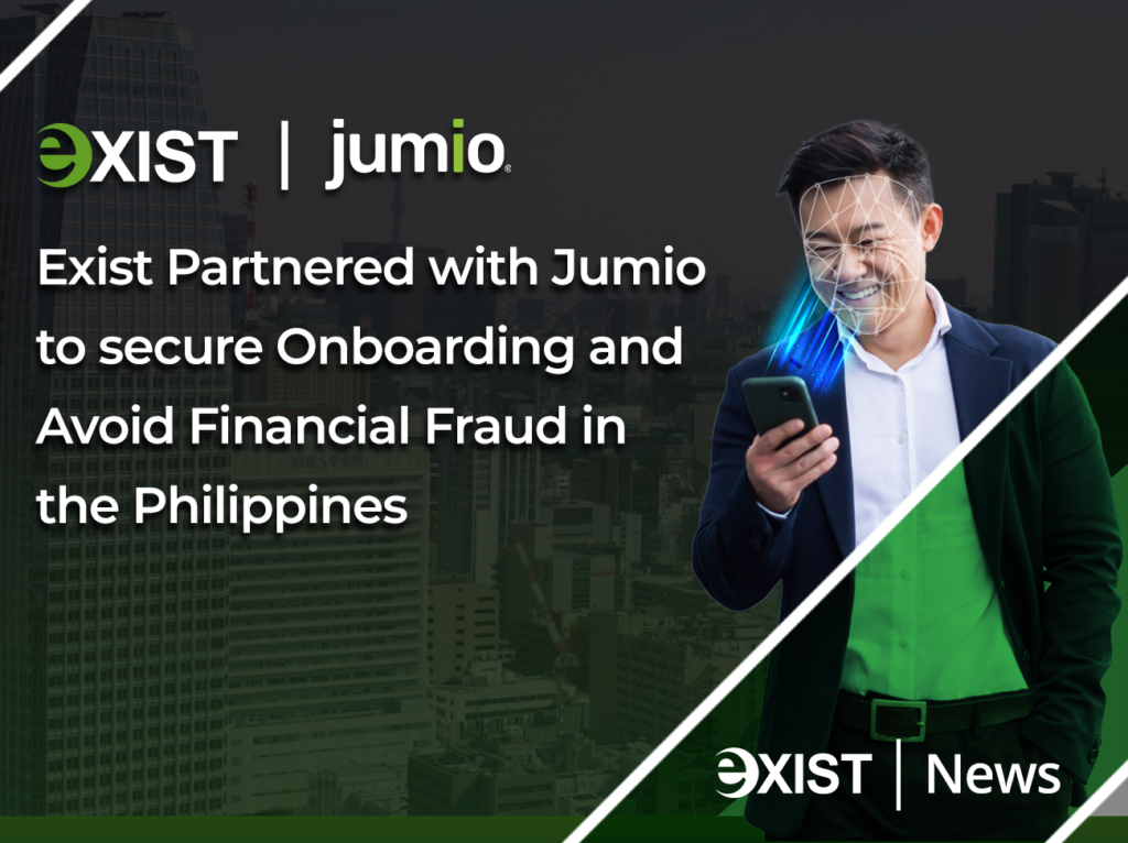 Exist Partners with Jumio to Secure Onboarding and Avoid Financial Fraud in the Philippines, Philippines