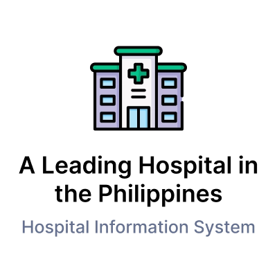 A Leading Hospital in the Philippines – Hospital Information System